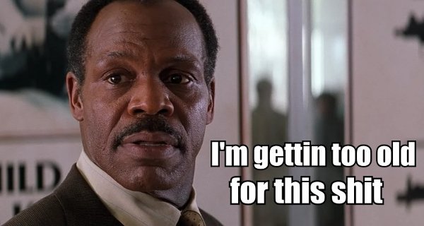 Glover-Murtaugh-Im-gettin-too-old-for-th